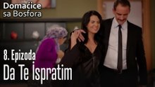 Da te ispratim - Domaćice sa Bosfora 8 Epizoda