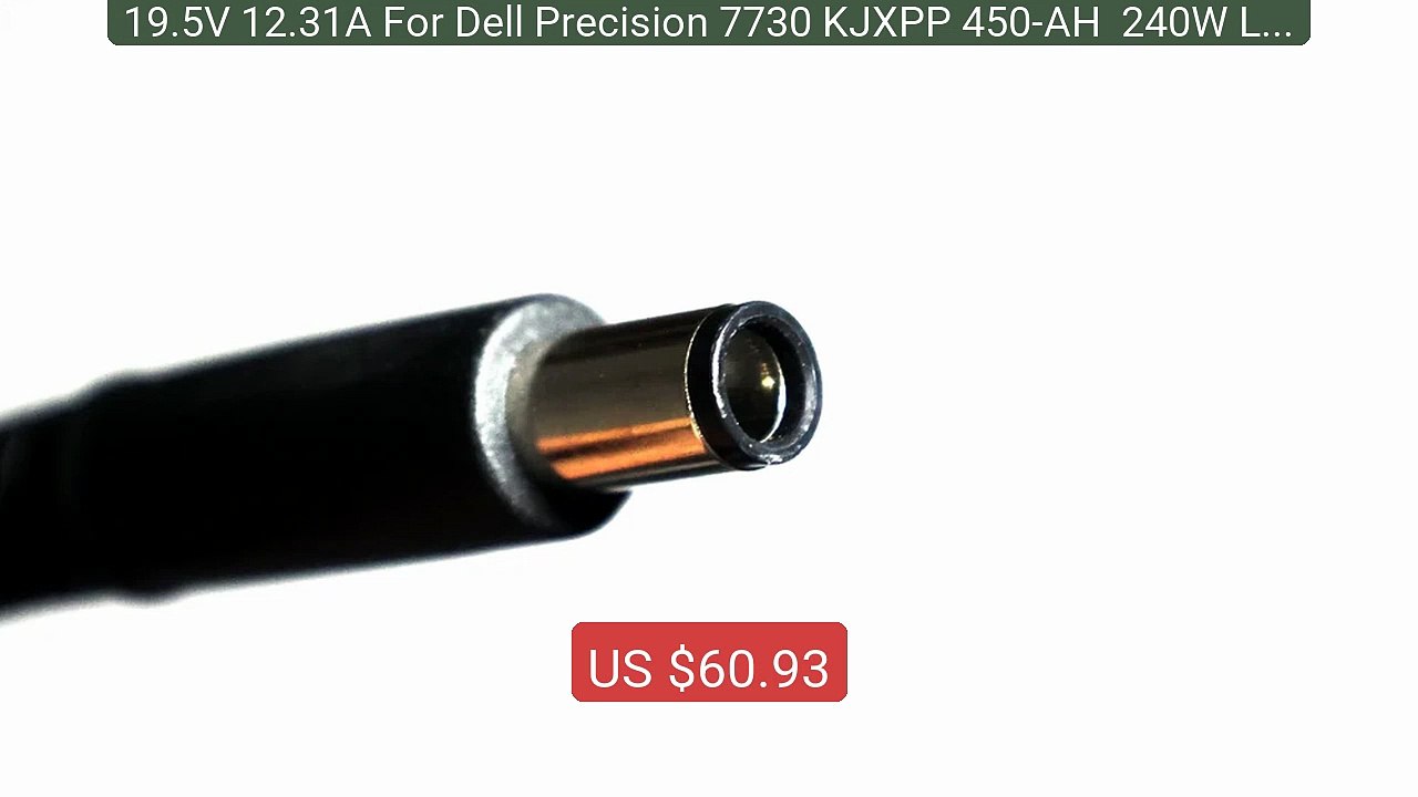 19.5V 12.31A For Dell Precision 7730 KJXPP 450-AH  240W LA2... -- Top Pick 2026 | Unbeatable Price!