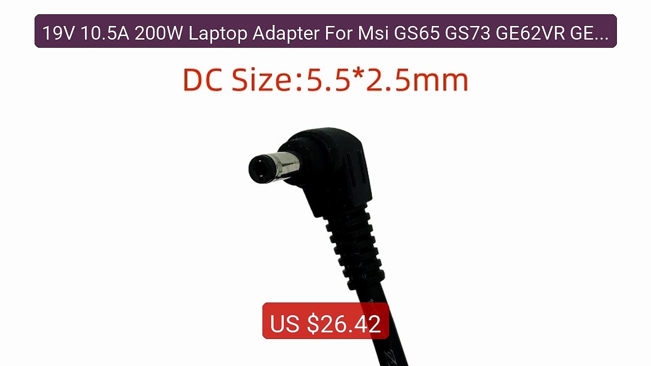 19V 10.5A 200W Laptop Adapter For Msi GS65 GS73 GE62VR GE63VR ... -- Best Buy 2026 | Great Quality!