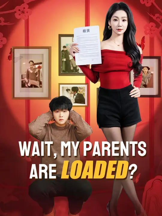 Wait, My Parents Are Loaded? | Full Series | Short Drama English