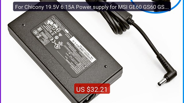 For Chicony 19.5V 6.15A Power supply for MSI GE60 GS60 GS70 GE70 AC... Top Rated 2026 | Buy Now!