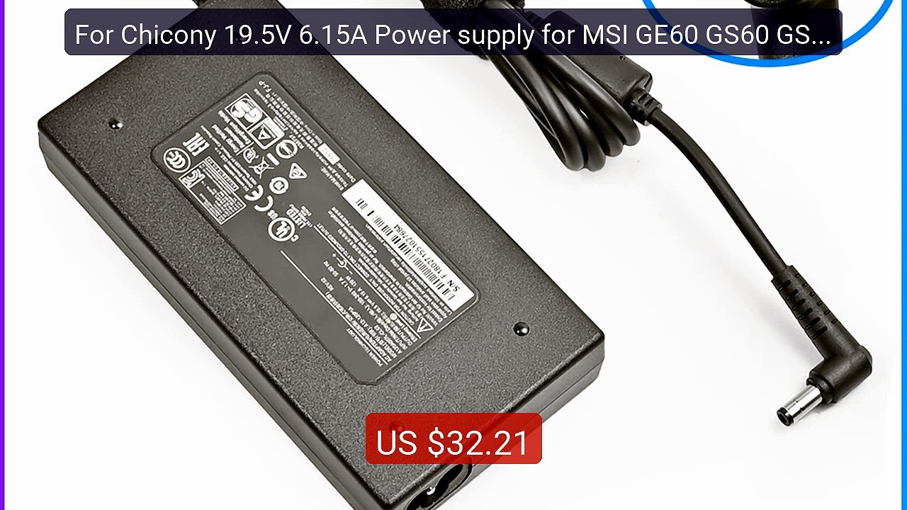 For Chicony 19.5V 6.15A Power supply for MSI GE60 GS60 GS70 GE70 AC... -- Top Rated 2026 | Buy Now!