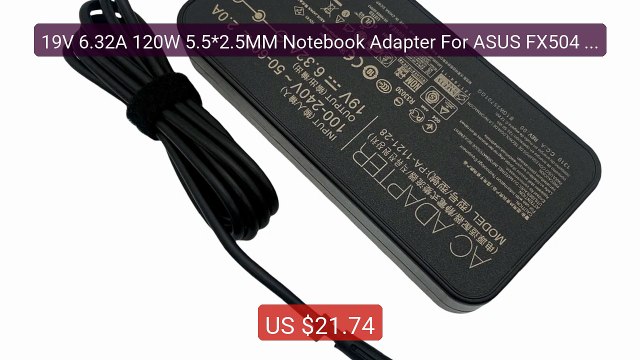 19V 6.32A 120W 5.5*2.5MM Notebook Adapter For ASUS FX504 UX510UW N... Best Deal 2026 | Shop Now!