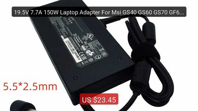 19.5V 7.7A 150W Laptop Adapter For Msi GS40 GS60 GS70 GF62 MS-16H7... Best Deal 2026 | Shop Now!