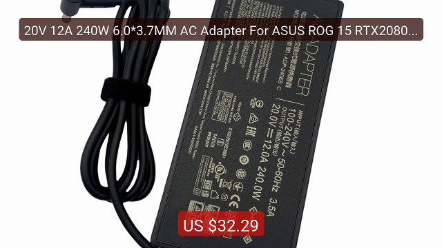 20V 12A 240W 6.0*3.7MM AC Adapter For ASUS ROG 15 RTX2080 S... Top Pick 2026 | Unbeatable Price!