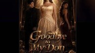 goodbye to my don #englishsub #fullmovie