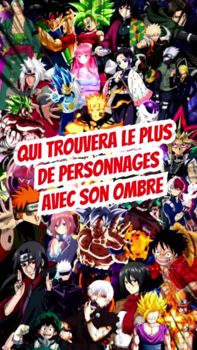 Qui trouvera le plus de personnages avec son ombre dans l'univers manga