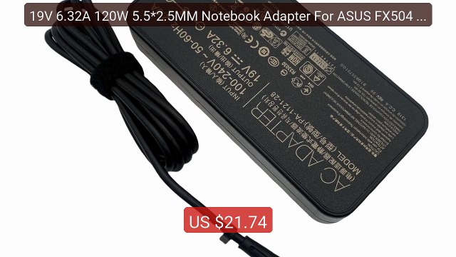19V 6.32A 120W 5.5*2.5MM Notebook Adapter For ASUS FX504 UX... Top Pick 2026 | Unbeatable Price!