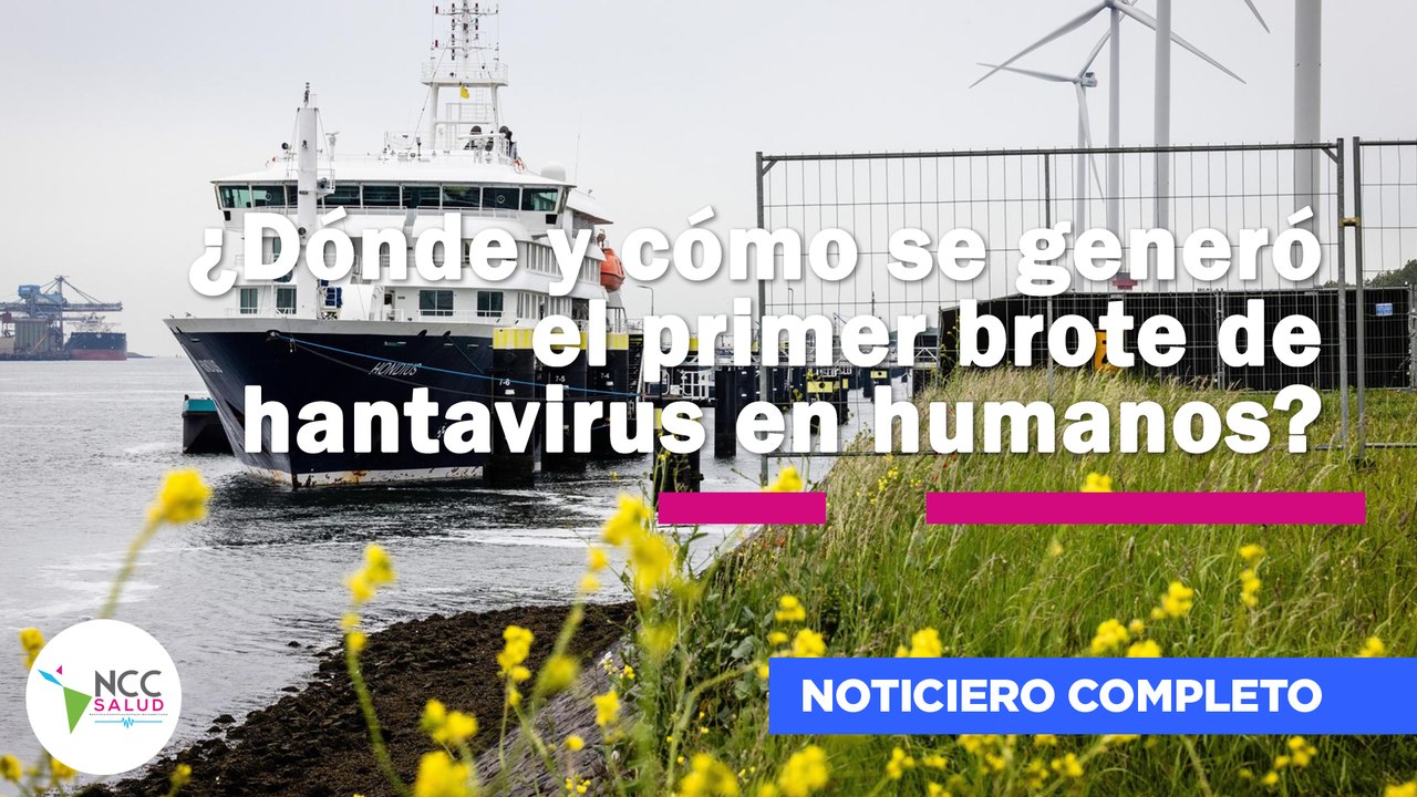 ¿Dónde y cómo se generó el primer brote de hantavirus en humanos? | 305 | 08 a l4 de junio de 2026