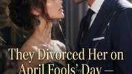 They Divorced Her on April Fools' Day — She Wasn't Joking - Full