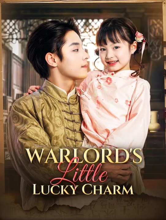 Warlord's Little Lucky Charm | Serie Completa | Short Drama Español