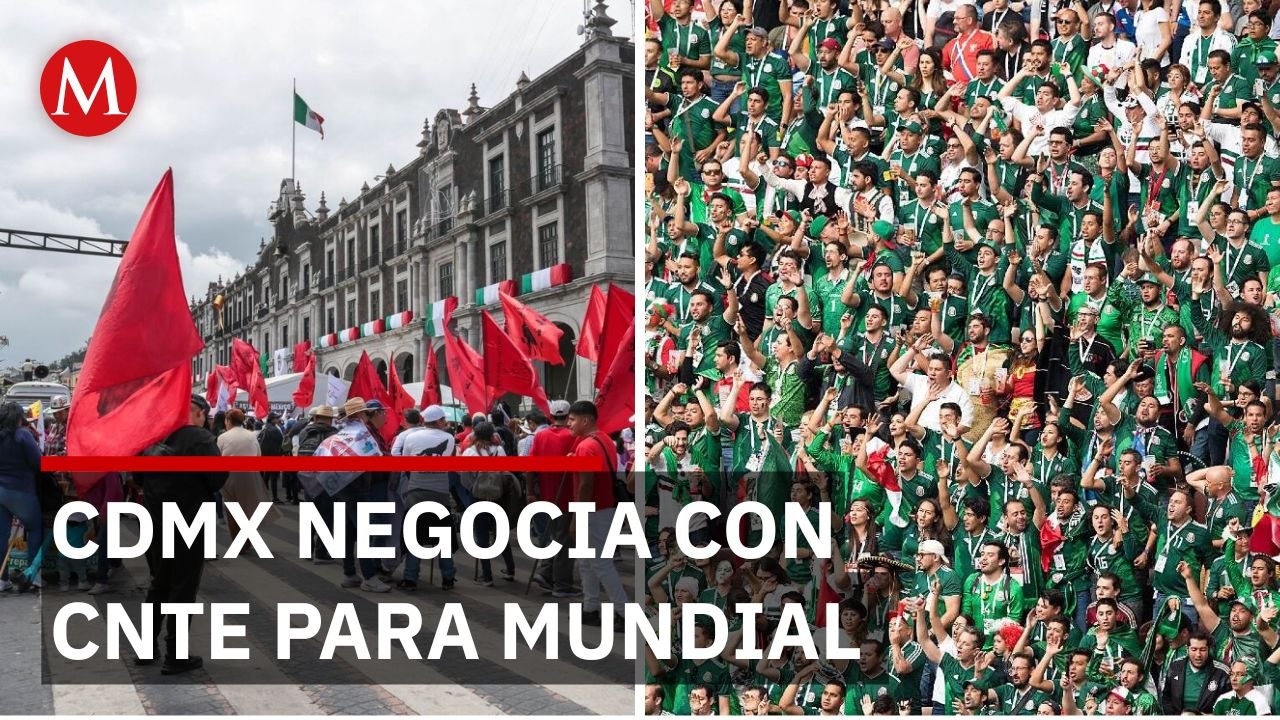 CdMx prepara operativo para el arranque del Mundial ante protestas y llegada de aficionados