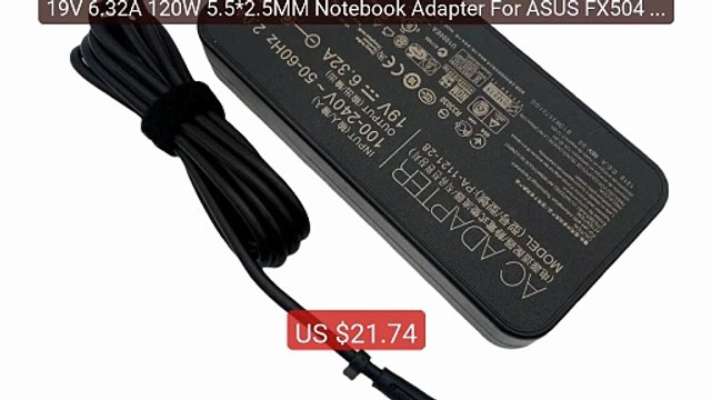19V 6.32A 120W 5.5*2.5MM Notebook Adapter For ASUS FX504 UX510... Best Buy 2026 | Great Quality!