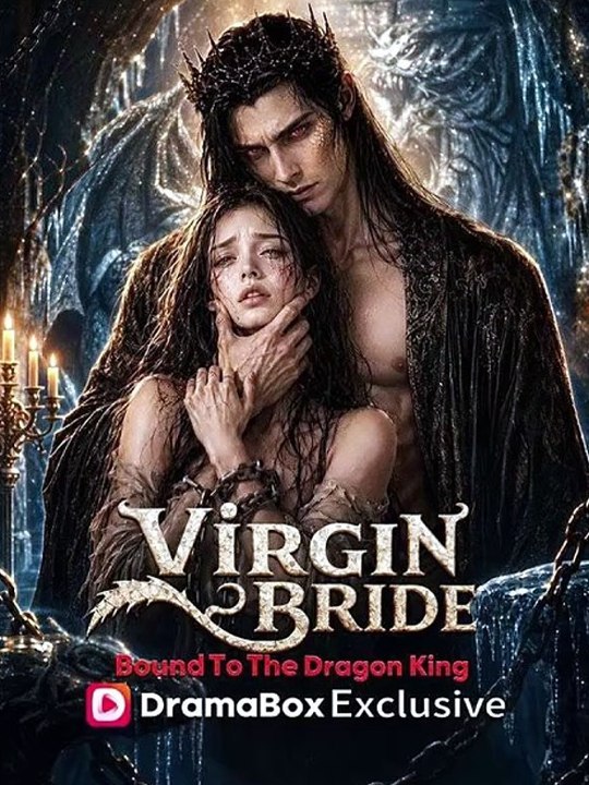 [Eng Sub]🔥[HOT]🔥Virgin Bride Bound to the Dragon King🐲🔥👑 - Can Love Survive? | Full Drama Dailymotion #reelshort