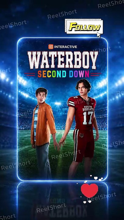 Waterboy: Second Down | The Ex Who Came Back for Revenge😼