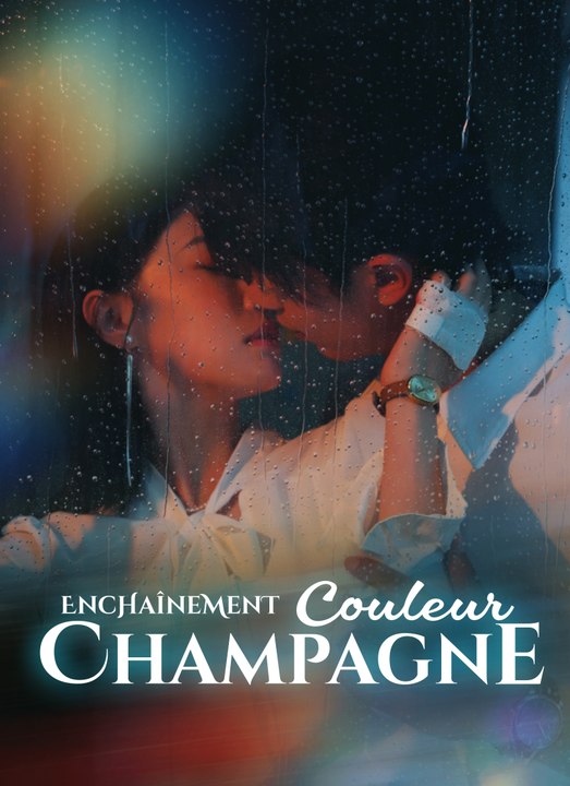 [Sous-titres Fr] Enchaînement Couleur Champagne film complet