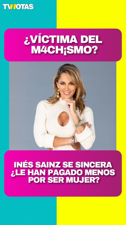 Inés Sainz responde si alguna vez le han pagado menos por ser mujer: "Me gané mi lugar"