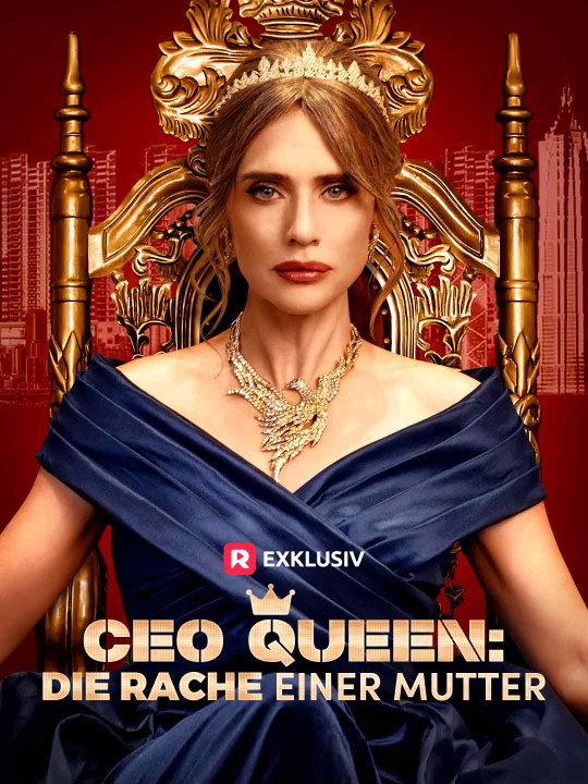 CEO Queen: Die Rache einer Mutter Ganze Folge