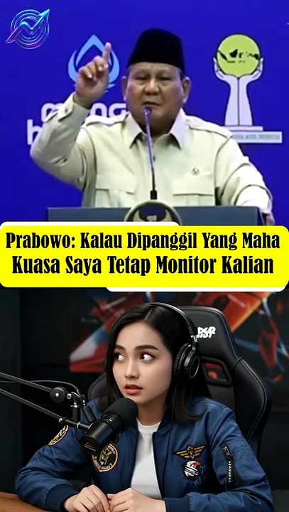Prabowo: Kalau Dipanggil Yang Maha Kuasa Saya Tetap Monitor Kalian!