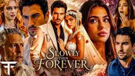 SLOWLY THEN FOREVER