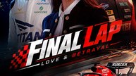 Final Lap Love & Betrayal