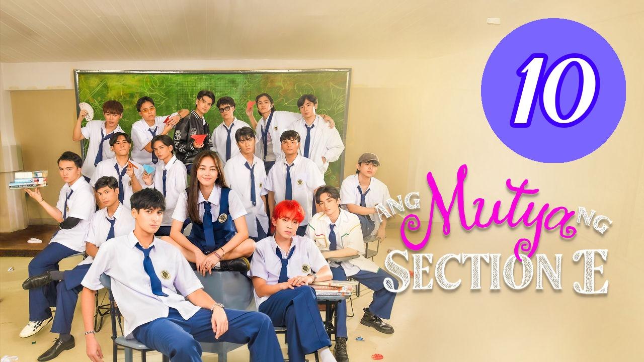 Ang Mutya ng Section E  The Mu Episode 10 Engsub