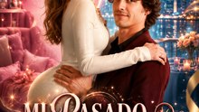 Mi Pasado, Tu Presente | Episodio Completo | Romance Viral de Segundas Oportunidades, Destino y Amor Verdadero | Short Drama