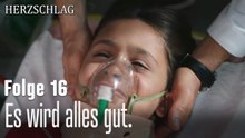 Es wird alles gut.-Herzschlag Folge 16