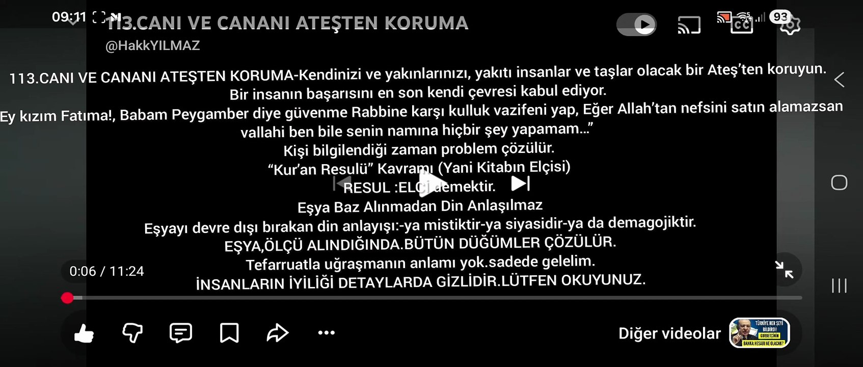 113.CANI VE CANANI ATEŞTEN KORUMA-Kendinizi ve yakınlarınızı, yakıtı insanlar ve taşlar olacak bir Ateş’ten koruyun. Bir insanın başarısını en son kendi çevresi kabul ediyor. “Ey kızım Fatıma!, Babam Peygamber diye güvenme Rabbine karşı kulluk vazifeni ya