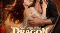 No Escape As The Dragon King's Mate-Drama FULL MOVIES ENGLISH SUB