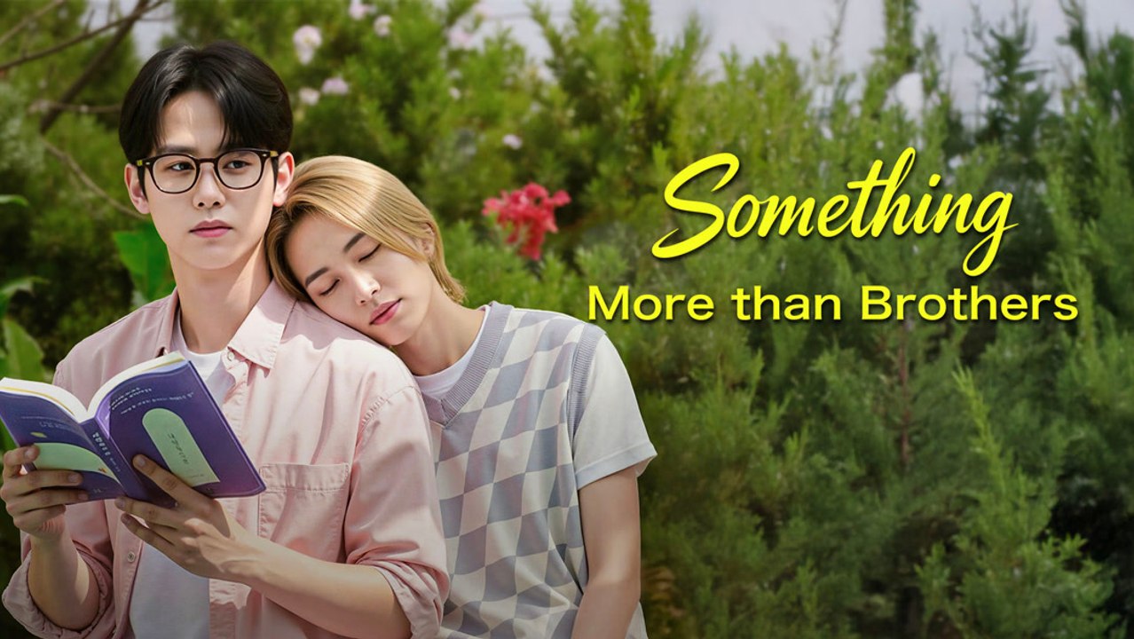 Something more than brothers BL - Full HD #Weitv