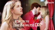 FORCED TO LOVE THE RUTHLESS CEO