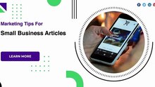 Marketing Tips For Small Business Articles