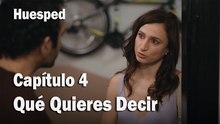 Qué Qieres Decir  - Huesped