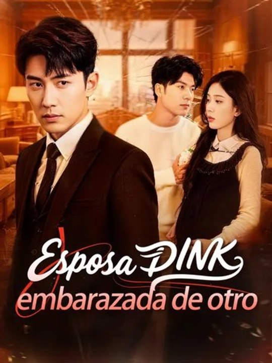Esposa DINK embarazada de otro | Serie Completa | Short Drama Español