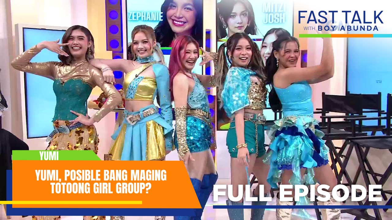 Fast Talk with Boy Abunda: YUMI, posible bang maging totoong girl group? (Full Episode 873)