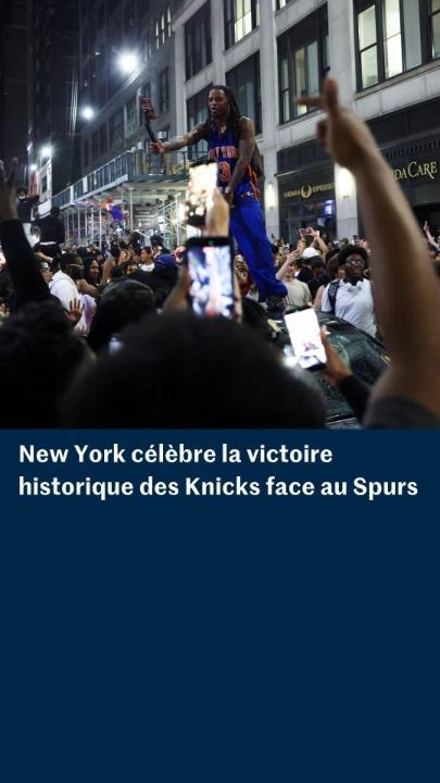 New York célèbre la victoire historique des Knicks face au Spurs