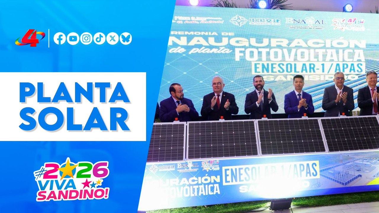 ☀️ ENESOLAR 1: Inicia operaciones la mega planta solar de ENACAL en Matagalpa