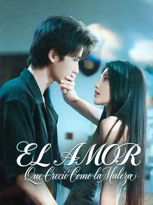 El amor que creció como la maleza | Serie Completa | Short Drama Español