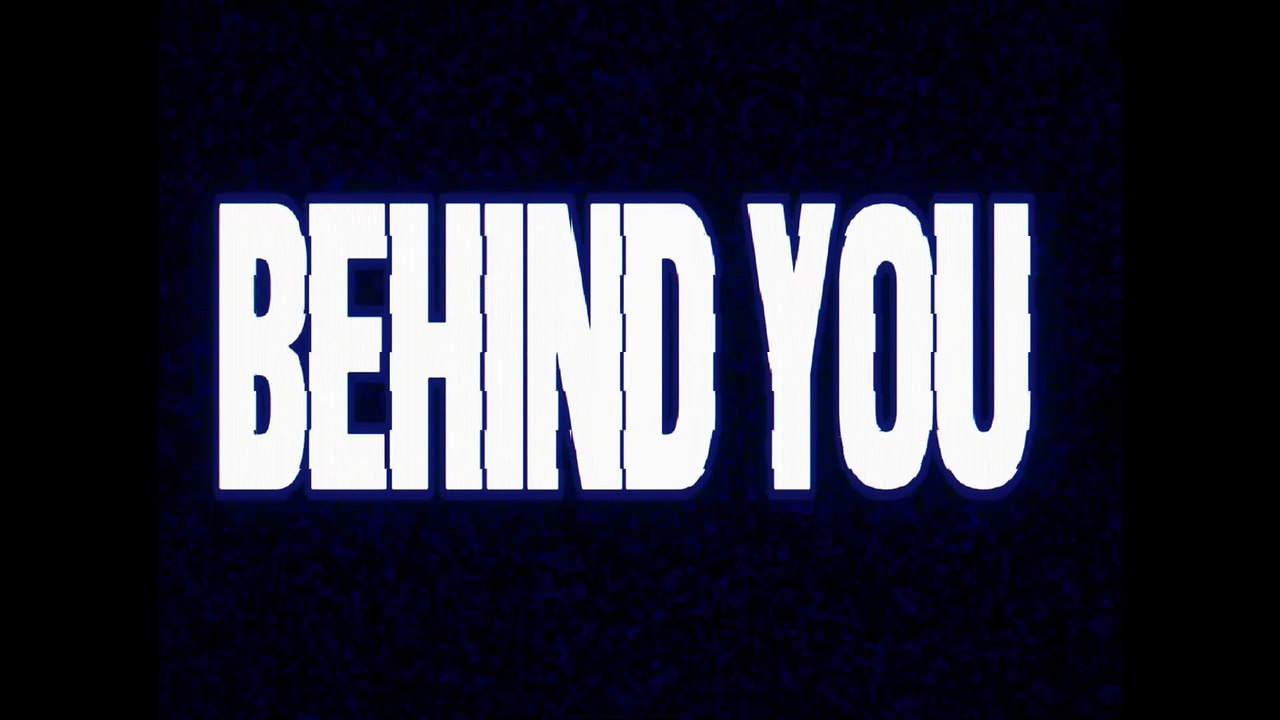 Behind You (2026)