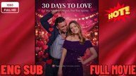[New] 30 Days of Love #tastelife - Full Movie - 🍀 ❣️🔥🎬
