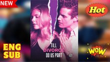 ⭐🍉Till Divorce Do Us Part