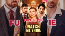 Ex-Husband, Watch Me Shine - Full