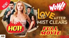 🧡🍏 🔥 Love After The Mist Clears - FULL ENGSUB | Reelshort