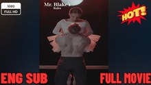 🔥 🔥 [Hot 2026] 🍀Mr. Blake's Rules - Drama FULL MOVIES ENGLISH SUB
