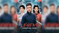 Legend of the Martial Hero Full Movie