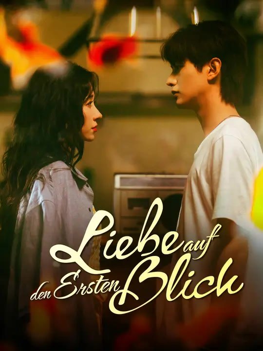 Liebe auf den ersten Blick | Komplette Serie | Short Drama Deutsch