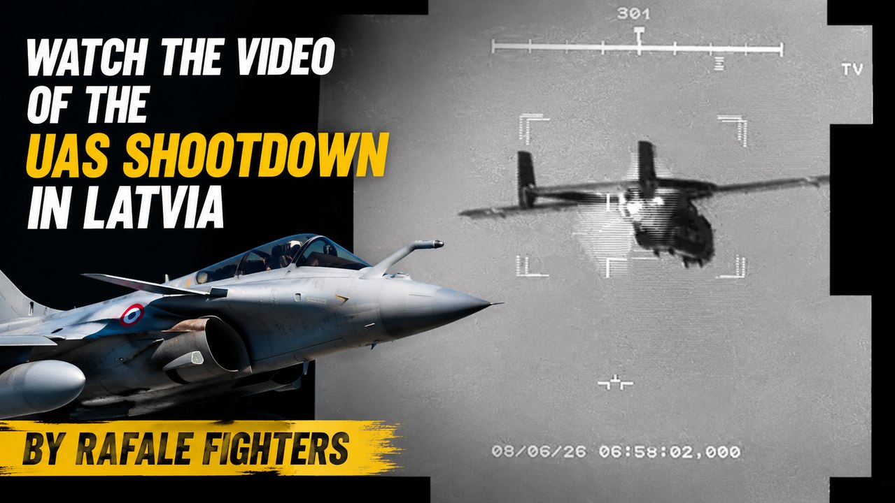 Watch the video of the UAS shootdown in Latvia by Rafale fighters