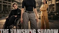 [Eng Sub]🔥Hot🔥The Vanishing Shadow Full#engsub #fullepisode❤️🎬 - Full Drama Episode | Full Drama Dailymotion #reelshort