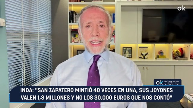 Inda: San Zapatero mintió 40 veces en una, sus joyones valen 1,3 millones y no los 30.000 euros que nos contó